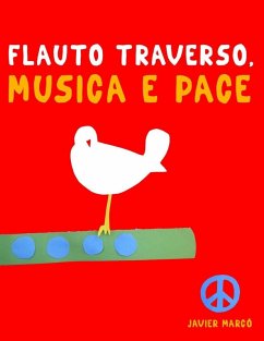Flauto Traverso, Musica e Pace - Marcó, Javier Flauto Traverso, Musica e Pace - Marcó, Javier