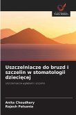 Uszczelniacze do bruzd i szczelin w stomatologii dzieci¿cej