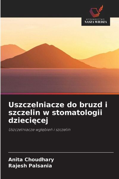 Uszczelniacze do bruzd i szczelin w stomatologii dzieci¿cej Uszczelniacze do bruzd i szczelin w stomatologii dzieci¿cej