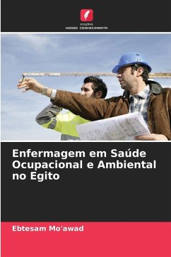 Enfermagem em Saúde Ocupacional e Ambiental no Egito - Mo'awad, Ebtesam