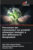 Percezioni dei consumatori sui prodotti alimentari biologici e loro diffusione in Bangladesh