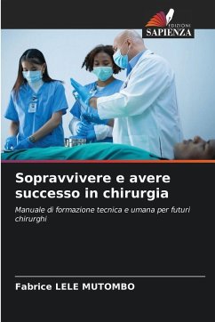 Sopravvivere e avere successo in chirurgia - LELE MUTOMBO, Fabrice