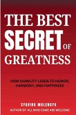 THE BEST SECRET OF GREATNESS