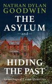 The Asylum & Hiding The Past