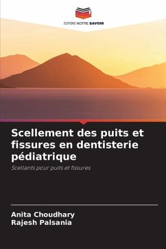 Cover Scellement des puits et fissures en dentisterie pédiatrique