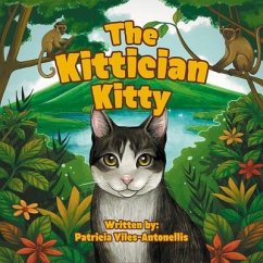 The Kittician Kitty (eBook, ePUB) - Viles-Antonellis, Patricia
