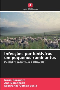 Infecções por lentivírus em pequenos ruminantes - Barquero, Nuria;Domenech, Ana;Gomez-Lucia, Esperanza