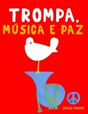Trompa, Música e paz