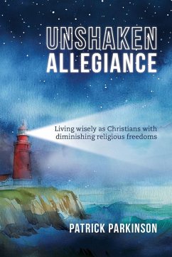 Unshaken Allegiance - Parkinson, Patrick Unshaken Allegiance - Parkinson, Patrick