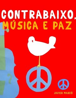Contrabaixo, Música e paz - Marcó, Javier Contrabaixo, Música e paz - Marcó, Javier
