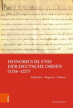 Honorius III. und der Deutsche Orden (1216-1227) - Schwarz, Aaron