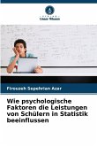 Wie psychologische Faktoren die Leistungen von Schülern in Statistik beeinflussen