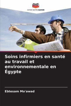 Soins infirmiers en santé au travail et environnementale en Égypte - Mo'awad, Ebtesam