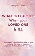 WHAT TO EXPECT WHEN YOUR LOVED ONE IS... - Bild 1