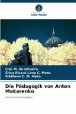 Die Pädagogik von Anton Makarenko