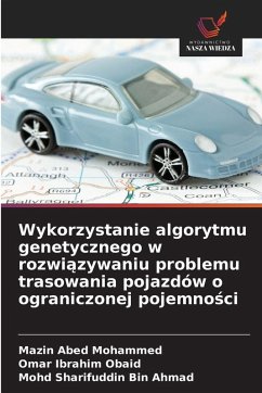 Cover Wykorzystanie algorytmu genetycznego w rozwi¿zywaniu problemu trasowania pojazdów o ograniczonej pojemno¿ci