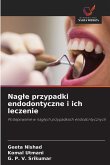 Nag¿e przypadki endodontyczne i ich leczenie