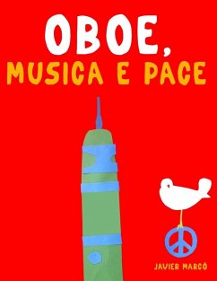 Oboe, Musica e Pace - Marcó, Javier Oboe, Musica e Pace - Marcó, Javier