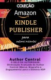 Author Central - O SELO DA AUTORIDADE - Otimização Avançada do Author Central (Marca, Biografia e Engajamento) para o Domínio KDP (eBook, ePUB)