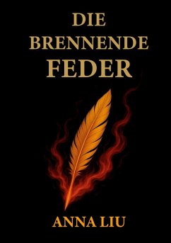 Die Brennende Feder - Liu, Anna