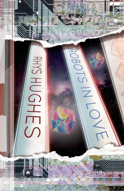 Robots in Love - Hughes, Rhys