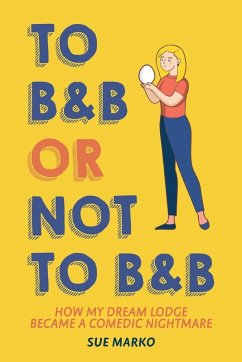 Cover To B&B or Not to B&B