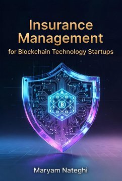 Cover Insurance Management for Blockchain Technology Startups (eBook, ePUB)