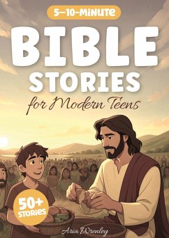 Bible Stories for Modern Teens (eBook, ePUB) - Wrenley, Aria