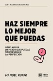 Haz Siempre Lo Mejor Que Puedas (eBook, ePUB)