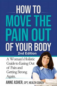 Cover How to Move the Pain Out of Your Body (eBook, ePUB)