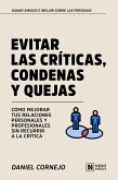 Evitar Las Criticas, Condenas Y Quejas (eBook, ePUB)