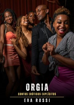Orgia (eBook, ePUB) - Rossi, Eva