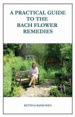 A Practical Guide to the Bach Flower Remedies (eBook, ePUB)