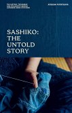 Sashiko: The Untold Story (eBook, ePUB)