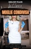 La Clinica Moglie Condivisa (Quello di Elana viene condiviso e utilizzato dagli amici del marito, #4) (eBook, ePUB) La Clinica Moglie Condivisa (Quello di Elana viene condiviso e utilizzato dagli amici del marito, #4) (eBook, ePUB)