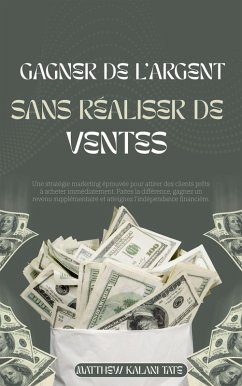 Cover Gagner de l'argent sans réaliser de ventes (eBook, ePUB)