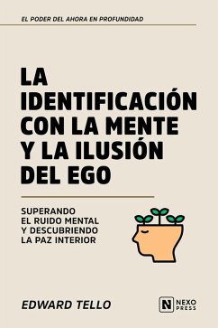 Cover La Identificacion Con La Mente Y La Ilusion Del Ego (eBook, ePUB)