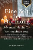 Eine Zeit der Hoffnung - Adventsandacht für Weihnachten 2025 (eBook, ePUB)