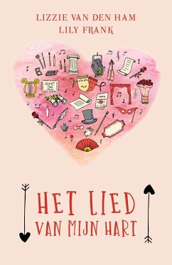 Het lied van mijn hart (eBook, ePUB) - Ham, Lizzie van den; Frank, Lily