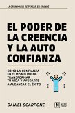 El Poder De La Creencia Y La Auto-Confianza (eBook, ePUB)