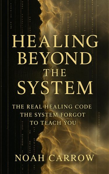 Healing Beyond the System (eBook, ePUB) Healing Beyond the System (eBook, ePUB)