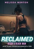 Reclaimed After A Black Man (eBook, ePUB)