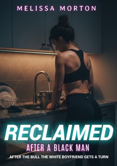 Reclaimed After A Black Man (eBook, ePUB) - Morton, Melissa
