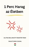 1 Perc Harag az Életben (eBook, ePUB)