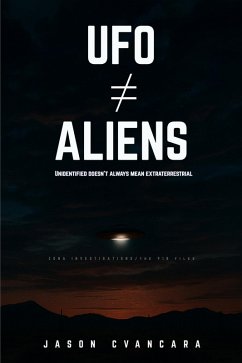 Cover UFO ¿ Aliens: Unidentified Doesn't Always Mean Extraterrestrial (THE 918 FILES) (eBook, ePUB)