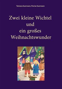 Cover Zwei kleine Wichtel und ein großes Weihnachtswunder (eBook, ePUB)