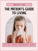 The Patient's Guide to Living with ACEi-induced Angioneurotic Oedema (eBook, ePUB)