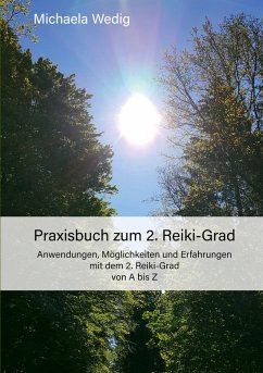 Praxisbuch zum 2. Reiki-Grad (eBook, ePUB) - Wedig, Michaela