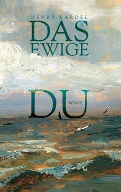 Cover Das ewige Du: Roman (eBook, ePUB)