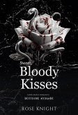 Sweet, Bloody Kisses: Dark Mafia Romanze (Deutsche Ausgabe) (eBook, ePUB)
